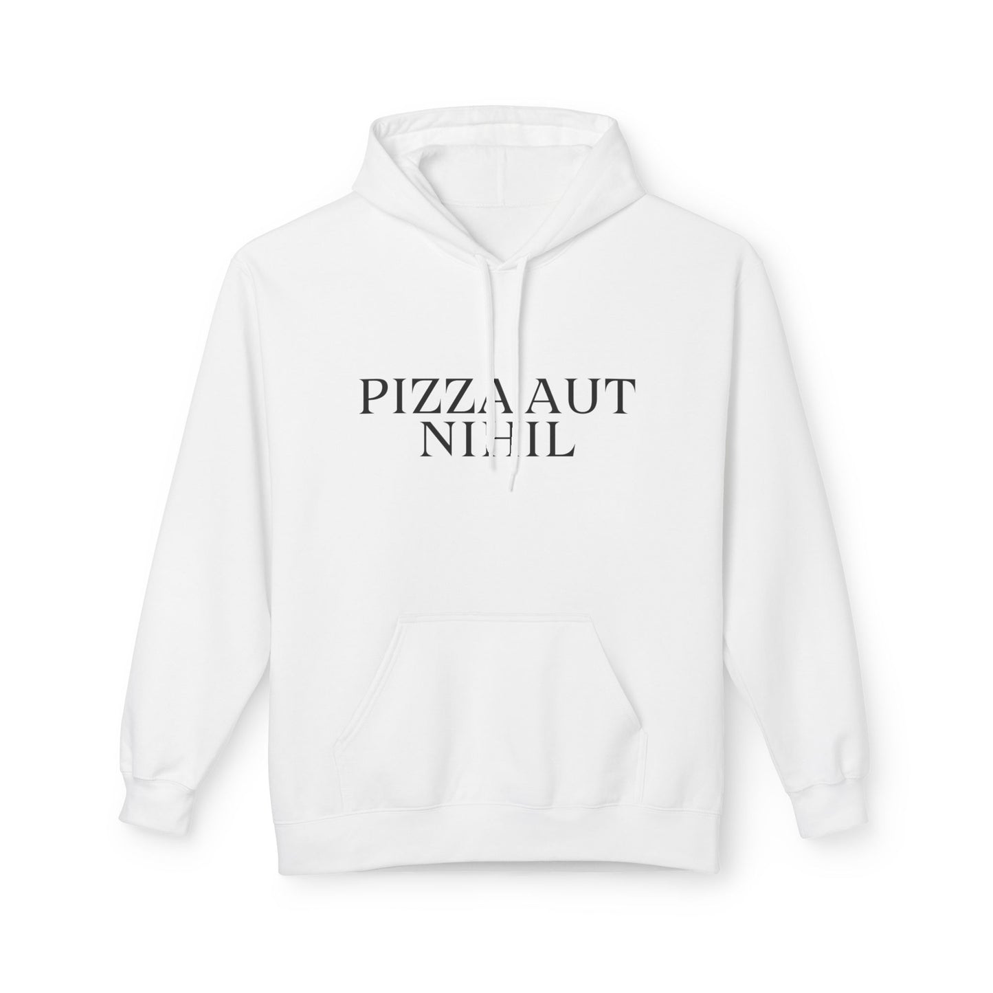Pizza Aut Nihil Softstyle Hoodie - Unisex Fleece Sweatshirt for Food Lovers