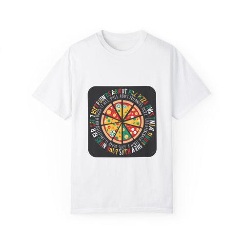 Funny Pizza T-Shirt for Food Lovers - Unisex Garment-Dyed Tee